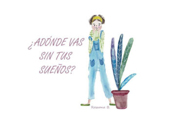 ¿Adónde vas sin tus sueños?